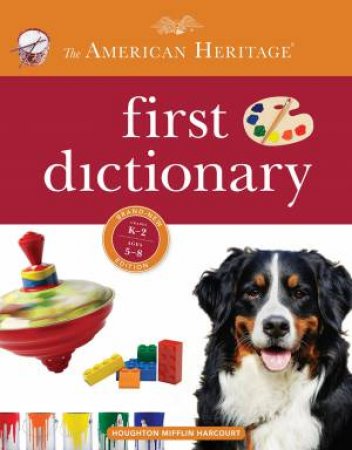 The American Heritage First Dictionary by Various