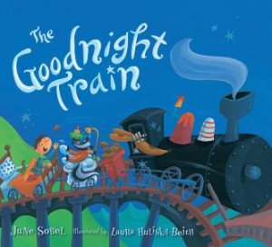 Goodnight Train (Lap Board Book) by June Sobel