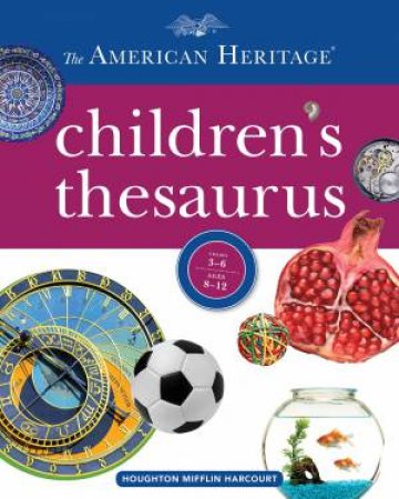 The American Heritage Children's Thesaurus by Various