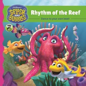 Splash And Bubbles: Rhythm Of The Reef by Various