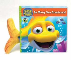 Splash And Bubbles: So Many Sea Creatures! by Various