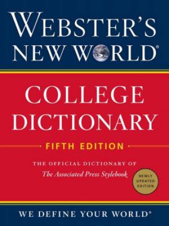 Webster's New World College Dictionary, Fifth Edition by Various