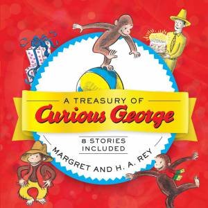 A Treasury Of Curious George by Margret Rey, H. A. Rey, Vipah Interactive  & Martha Weston