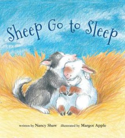 Sheep Go To Sleep by Nancy E. Shaw