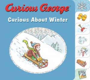 Curious George Curious About Winter by A. H. Rey