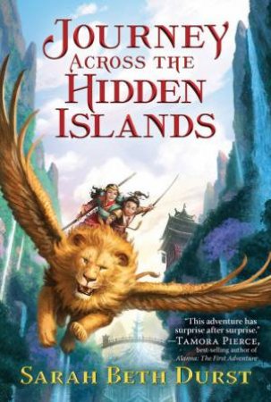 Journey Across The Hidden Lands by Sarah Beth Durst