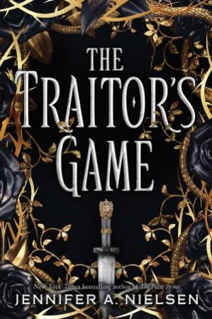 The Traitor's Game by Jennifer A Nielsen