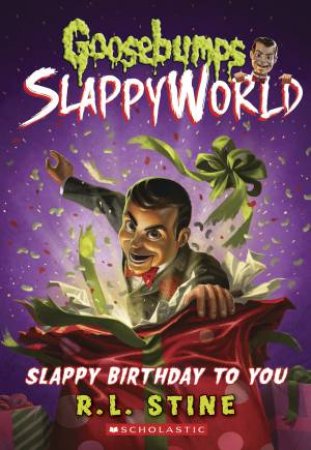 Slappy Birthday To You by R. L. Stine