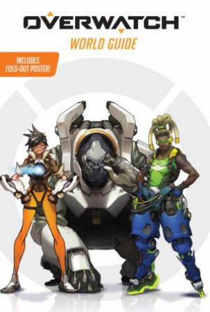 Overwatch World Guide by Terra Winters