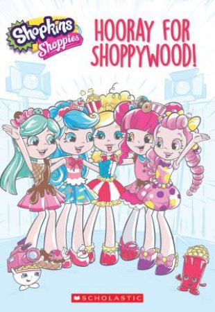 Shopkins: Hooray For Shoppywood by Various