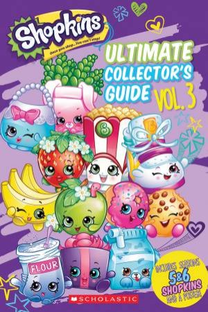 Shopkins Ultimate Collectors Guide Vol. 03 by Various