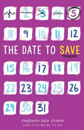 The Date To Save by Stephanie Kate Strohm