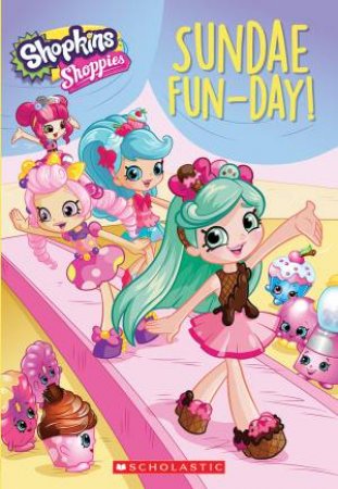 Shoppies: Sundae Fun-Day! by Judy Katschke