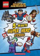 LEGO DC Comics Super Heroes 5 Minute Super Hero Stories