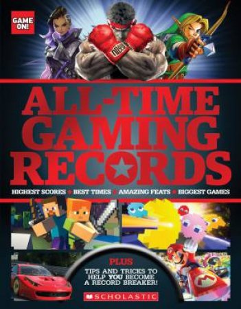 Game On! All Time Gaming Records by Various