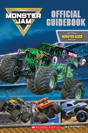 Monster Jam Official Guidebook by Kiel Phegley