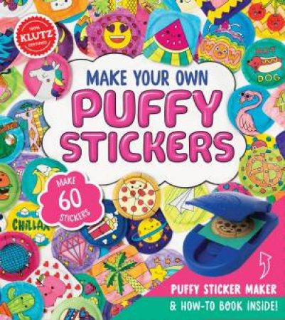 Make Your Own Puffy Stickers by Various