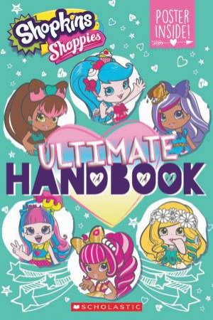 Shopkins Shoppies: Ultimate Handbook + Poster by Jenne Simon