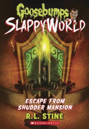 Escape From Shudder Mansion by R L Stine