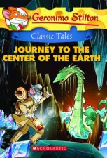 Geronimo Stilton Classic Tales Journey To The Center Of The Earth