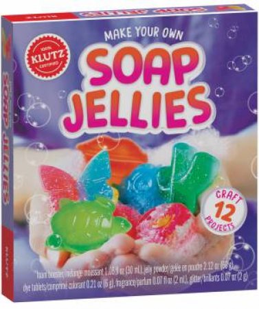 Klutz: Make Your Own Soap Jellies by Various