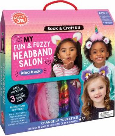 Klutz Junior: My Fun And Fuzzy Headband Salon by Various