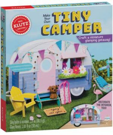 Make Your Own Tiny Camper by Various