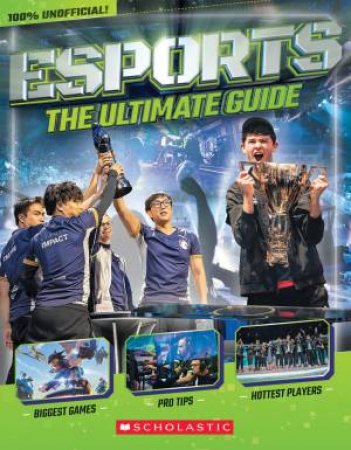 eSports: The Ultimate Guide by Various