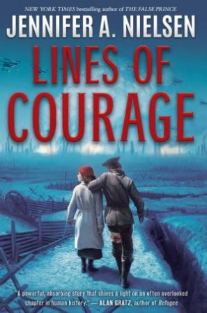 Lines Of Courage by Jennifer A. Nielsen