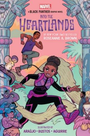 Marvel: A Black Panther Graphic Novel: Into The Heartlands by Roseanne A Brown & Dika Araujo & Claudia Aguirre