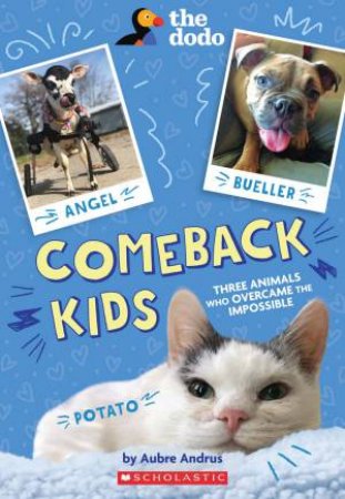 The Dodo Three Story Collection: Comeback Kids by Aubre Andrus