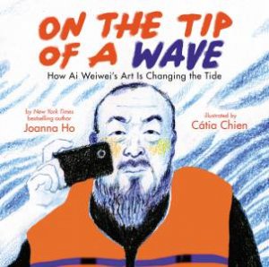 On The Tip of A Wave by Joanna Ho & Catia Chien