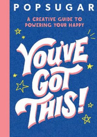 Popsugar: You’ve Got This! by Jessica MaCleish