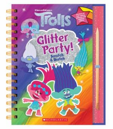 Trolls Glitter Party! Scratch And Sketch by Various