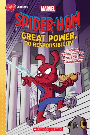 Spider-Ham: Great Power, No Responsibility by Steve Foxe & Shadia Amin