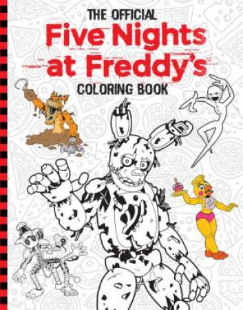 Download The Official Five Nights At Freddy S Colouring Book By Scott Cawthon 9781338741186
