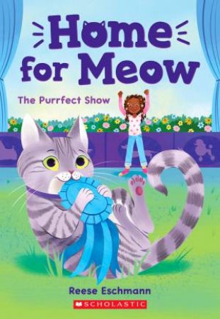 The Purrfect Show by Reese Eschmann