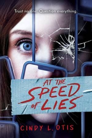 At The Speed Of Lies by Cindy Otis