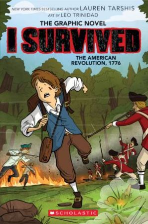 I Survived The American Revolution, 1776 by Lauren Tarshis & Leo Trinidad