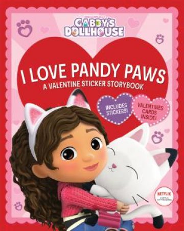 Gabby's Dollhouse: I Love Pandy Paws: A Valentine Sticker Storybook by Various