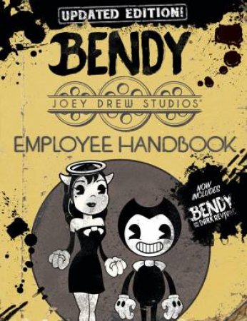 Bendy: Employee Handbook (Updated Edition) by Unknown