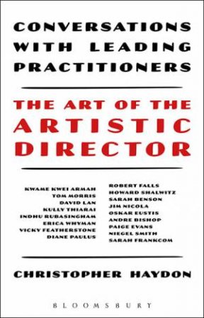 The Art Of The Artistic Director by Christopher Haydon