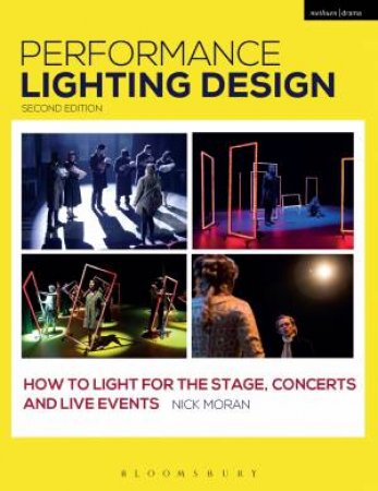 Performance Lighting Design by Nick Moran