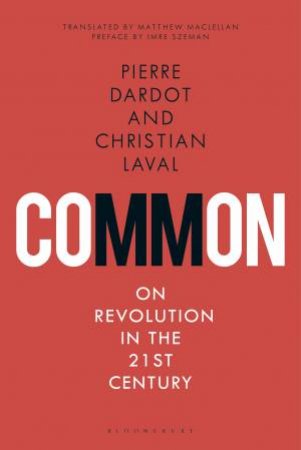 Common by Christian Laval & Pierre Dardot