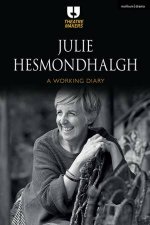 Julie Hesmondhalgh A Working Diary