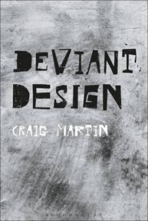 Deviant Design by Craig Martin