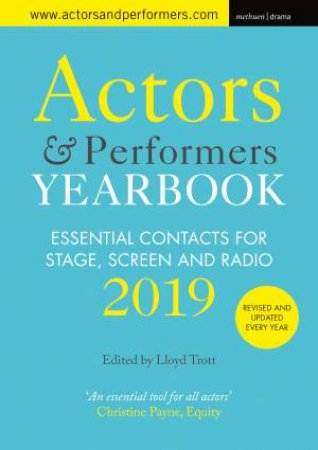 Actors And Performers Yearbook 2019 by Lloyd Trott