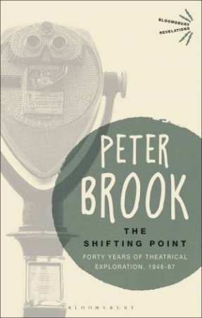 The Shifting Point by Peter Brook