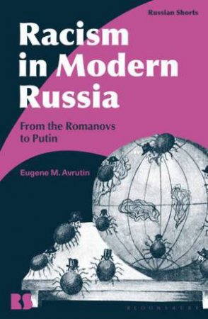 Racism In Modern Russia by Eugene M. Avrutin