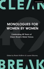 Rebel Voices Monologues For Women By Women